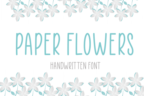 Paper Flowers: A Handwritten Font That Captures the Essence of Creativity and Connection