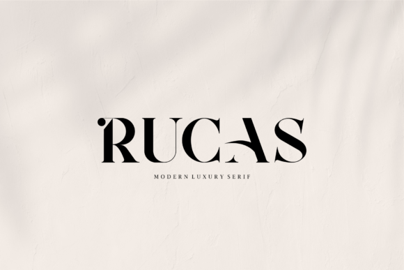 Rucas: A Luxurious Serif Font for Timeless Design
